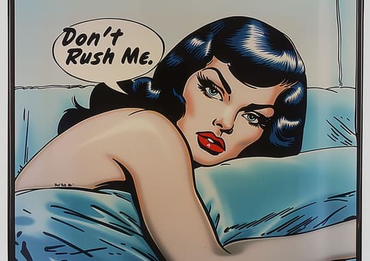 Don't Rush Me