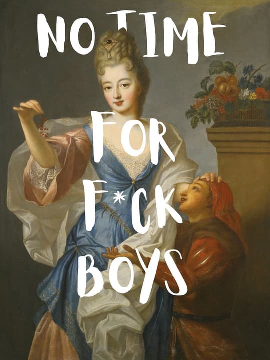No Time For F*ck Boys</antml parameter>
<parameter name="subject">18th-century woman with modern text overlay</antml parameter>
<parameter name="style">Modern</antml parameter>
<parameter name="dominant_colors">["#5b6b4f", "#d4a574", "#4a5a8a"]