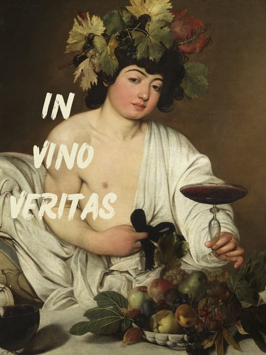 In Vino Veritas