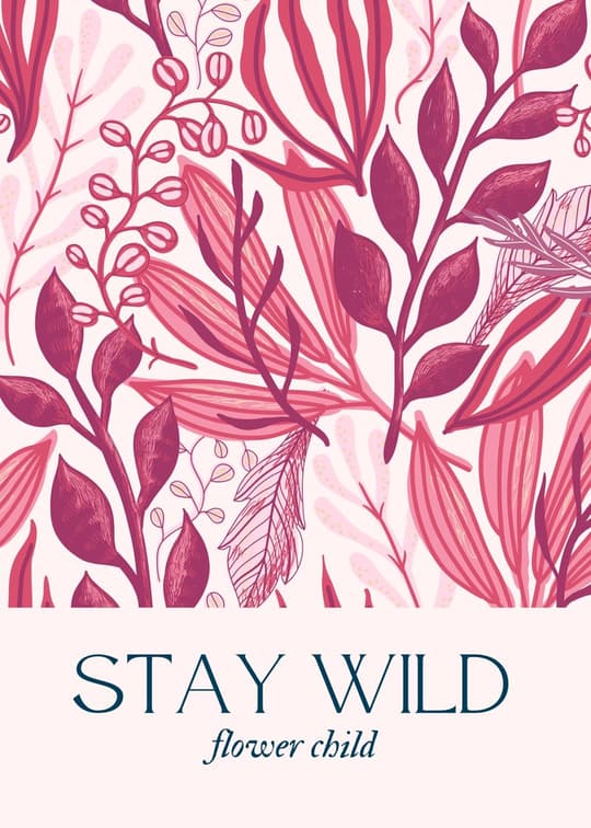 Stay Wild Flower Child