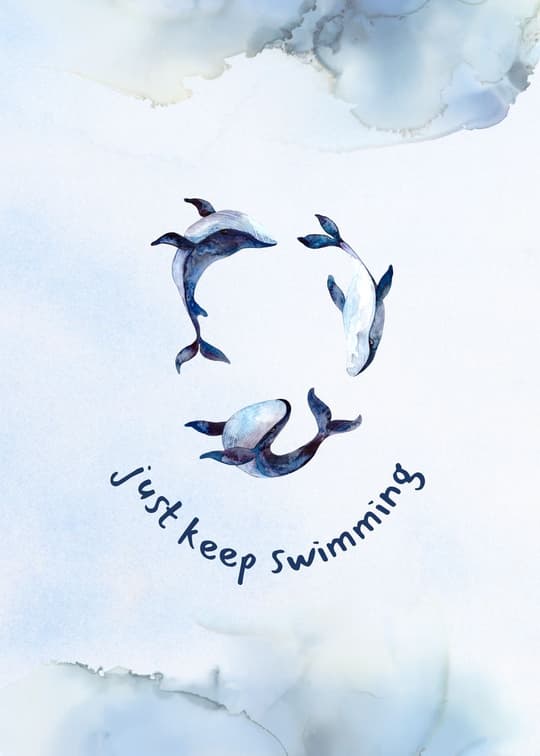 Just Keep Swimming