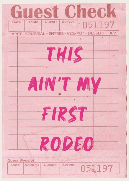 This Ain't My First Rodeo