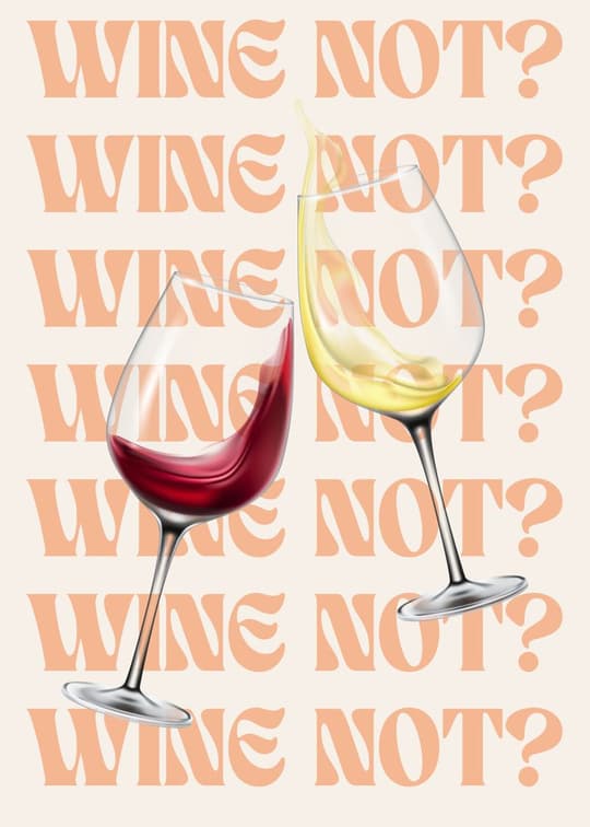 Wine Not?