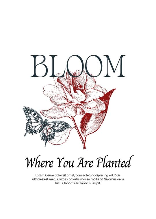 Bloom Where You Are Planted