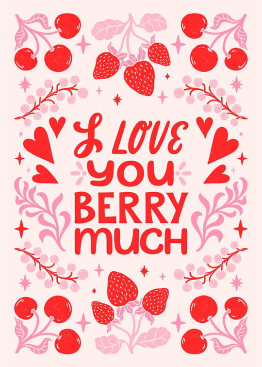 I Love You Berry Much