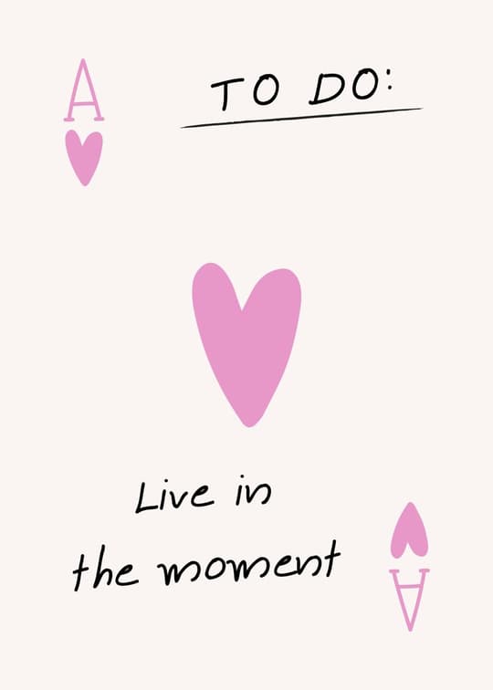 To Do: Live in the Moment