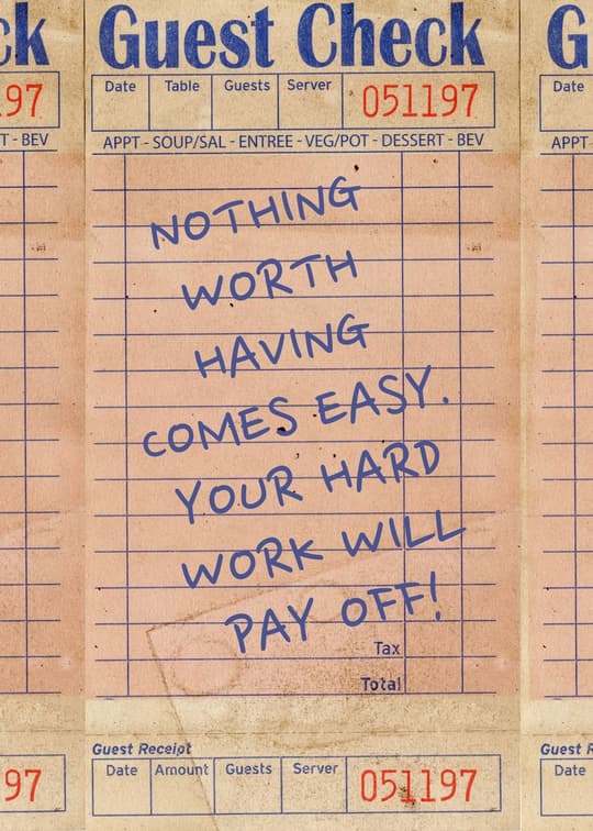 Nothing Worth Having Comes Easy