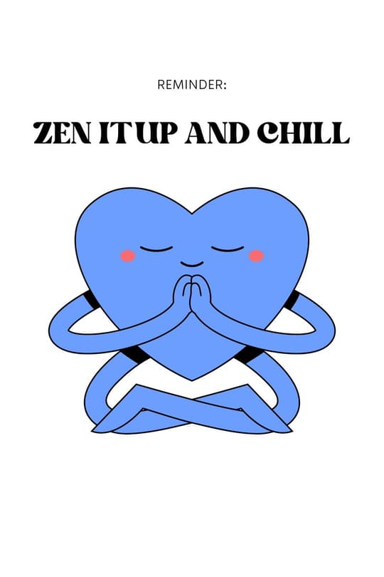Zen It Up and Chill